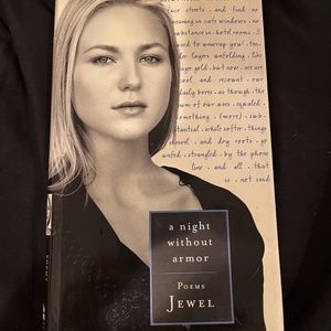 Poems by Jewel- A night without armor